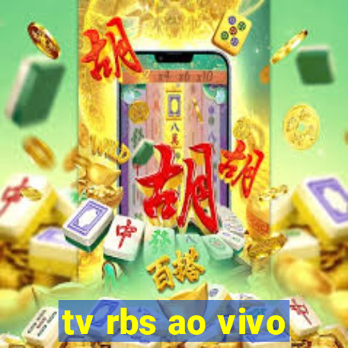 tv rbs ao vivo