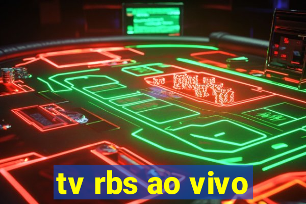 tv rbs ao vivo