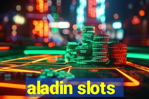 aladin slots