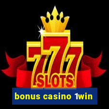 bonus casino 1win