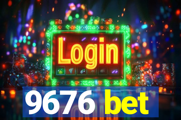 9676 bet