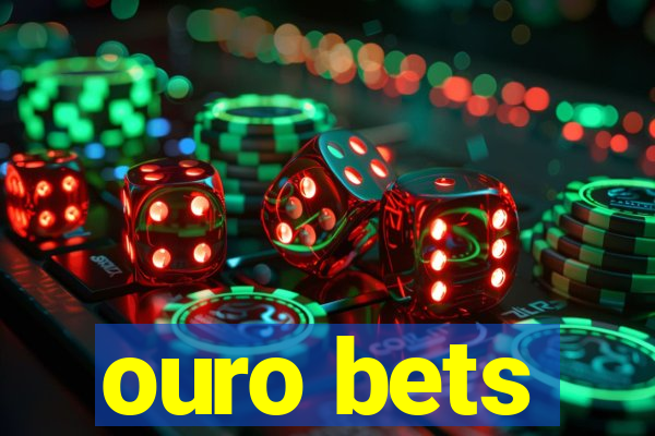 ouro bets