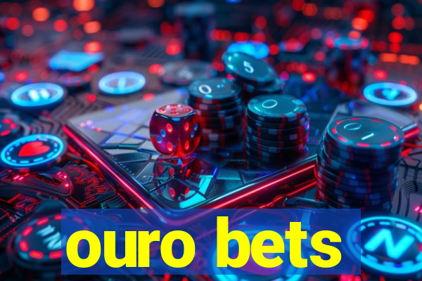 ouro bets