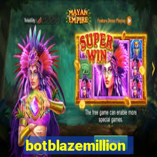 botblazemillion