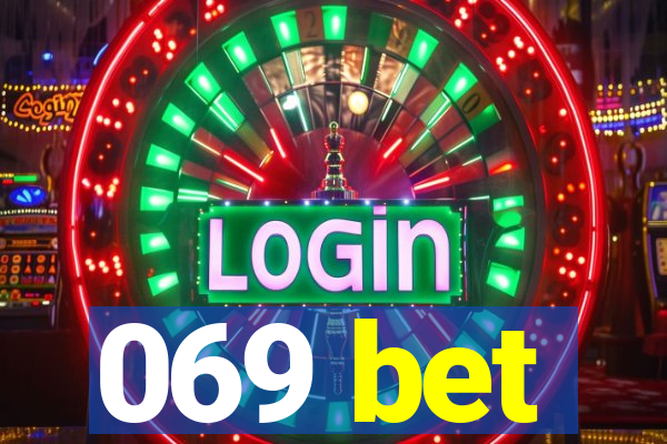 069 bet