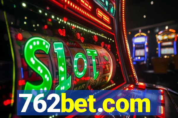 762bet.com