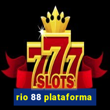 rio 88 plataforma