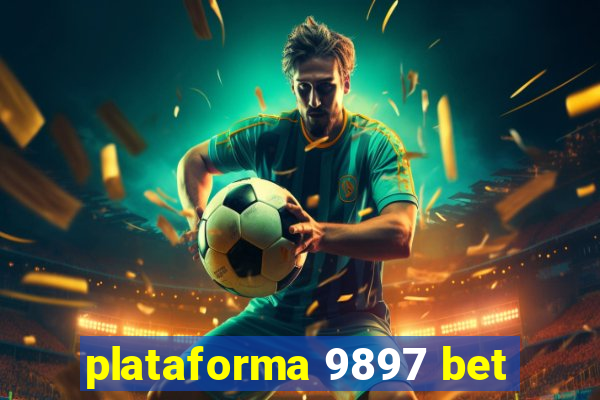 plataforma 9897 bet