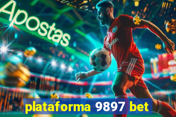 plataforma 9897 bet