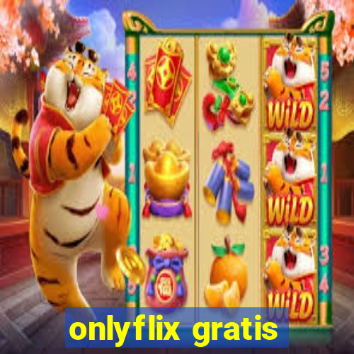 onlyflix gratis