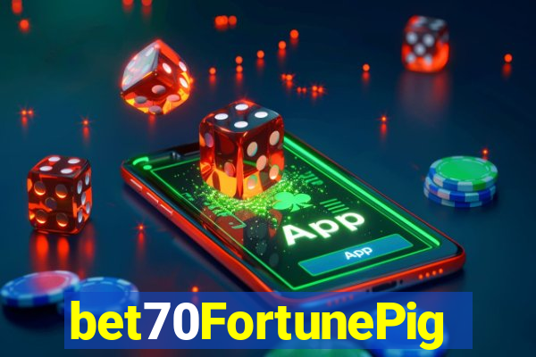 bet70FortunePig