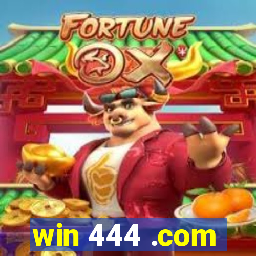 win 444 .com