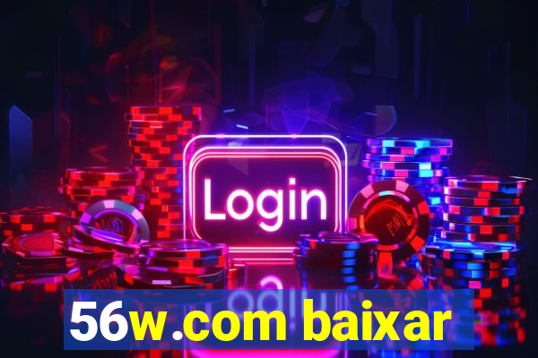 56w.com baixar