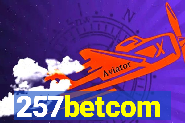 257betcom