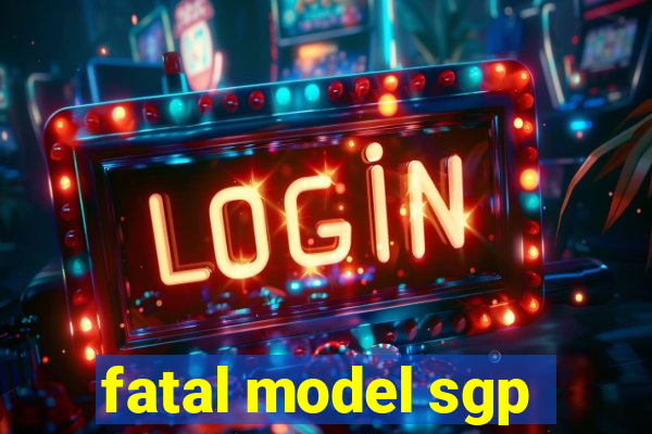 fatal model sgp