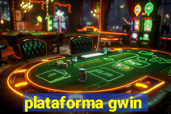 plataforma gwin