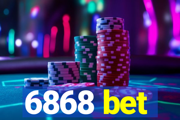 6868 bet