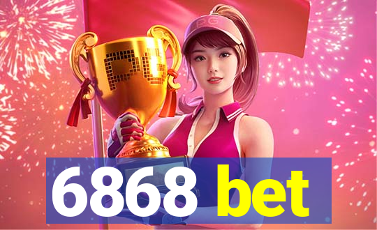 6868 bet