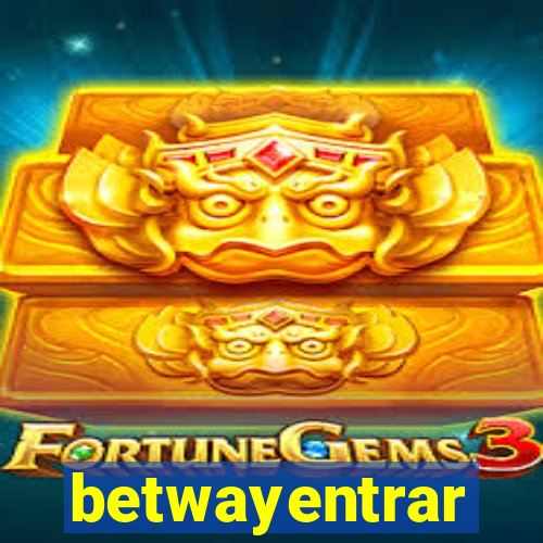 betwayentrar