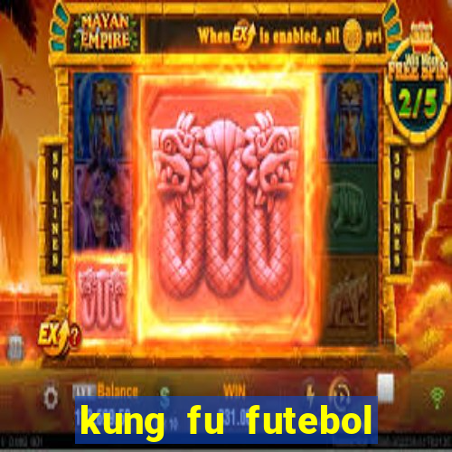 kung fu futebol clube download