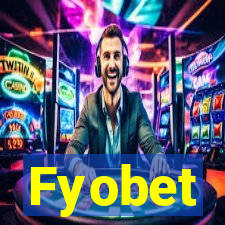 Fyobet