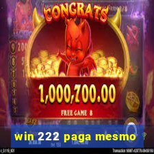 win 222 paga mesmo