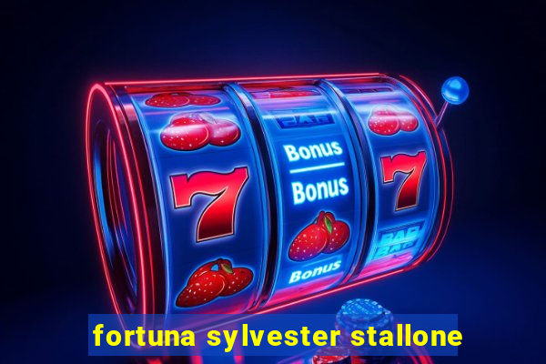 fortuna sylvester stallone