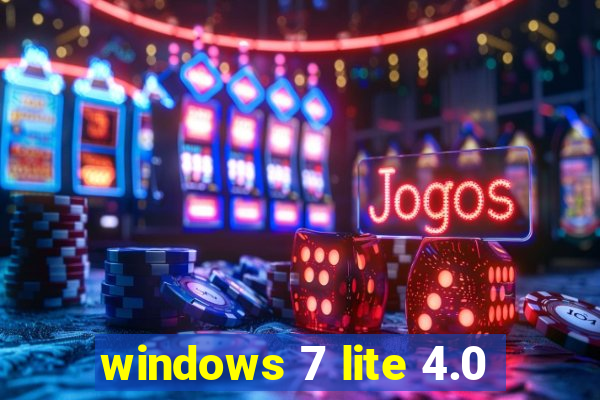 windows 7 lite 4.0