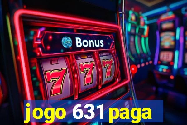 jogo 631 paga