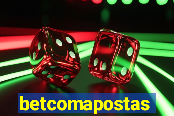 betcomapostas