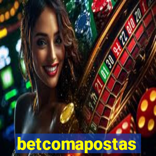 betcomapostas