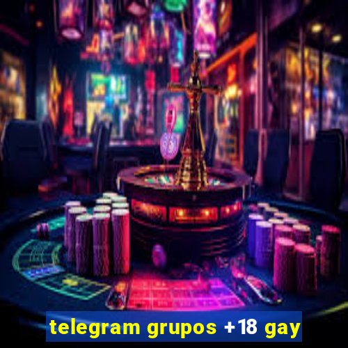 telegram grupos +18 gay