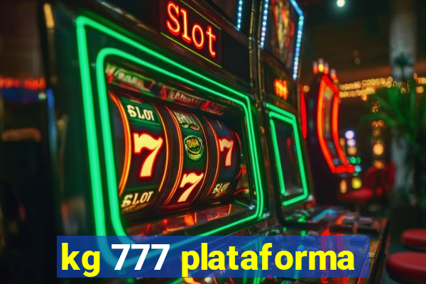 kg 777 plataforma