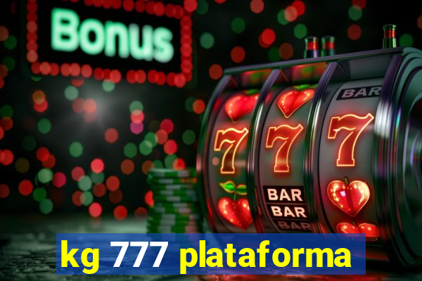 kg 777 plataforma