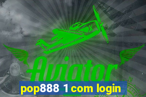 pop888 1 com login