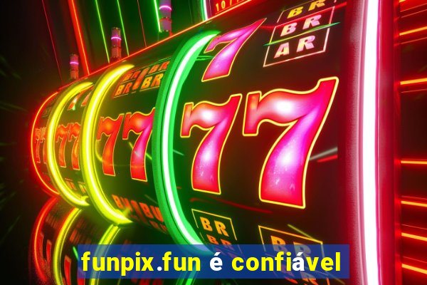 funpix.fun é confiável