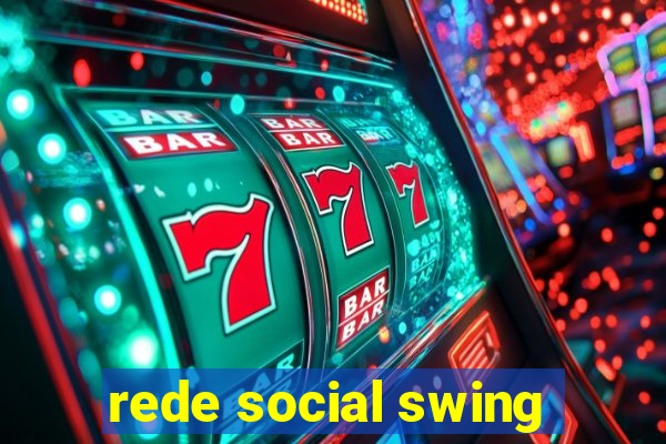 rede social swing