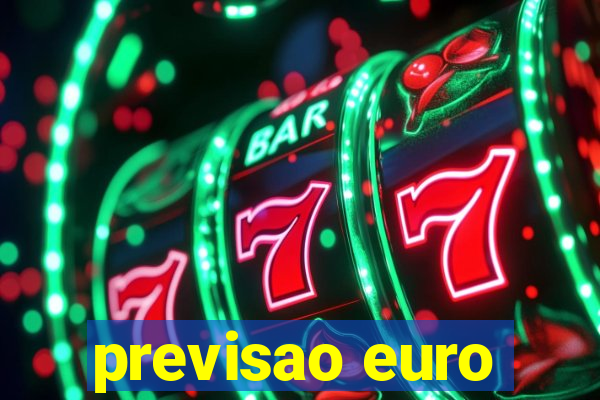 previsao euro