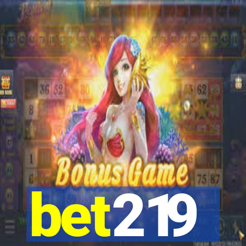 bet219