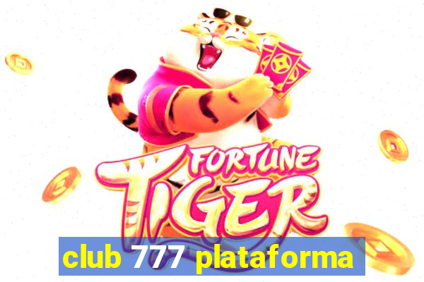 club 777 plataforma