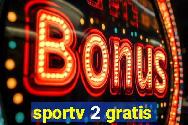 sportv 2 gratis