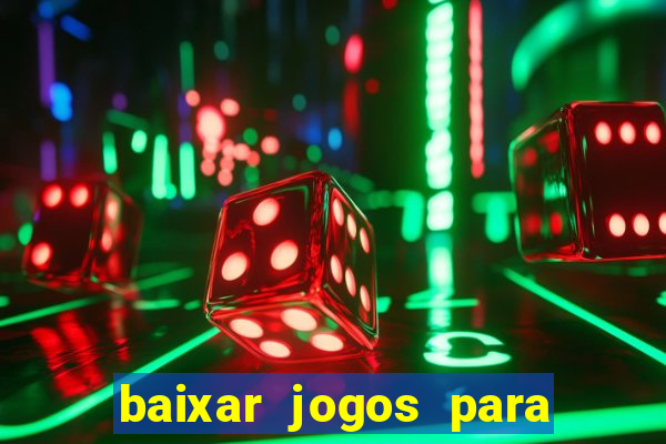 baixar jogos para ganhar dinheiro