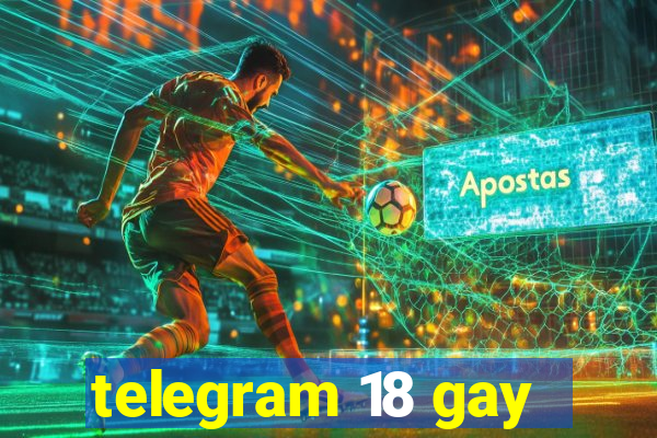 telegram 18 gay