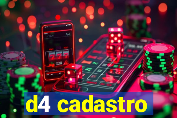 d4 cadastro