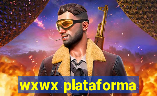 wxwx plataforma