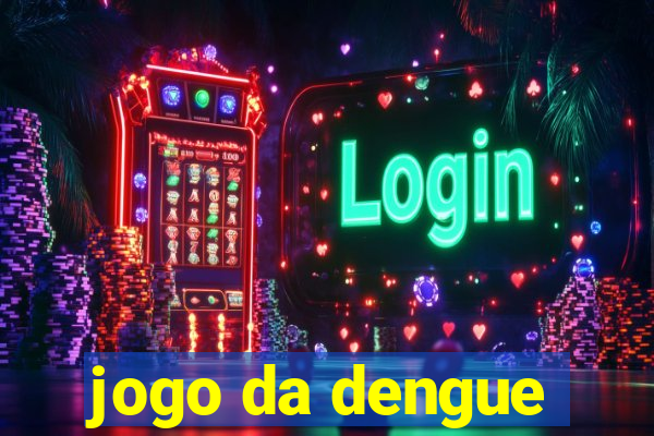 jogo da dengue