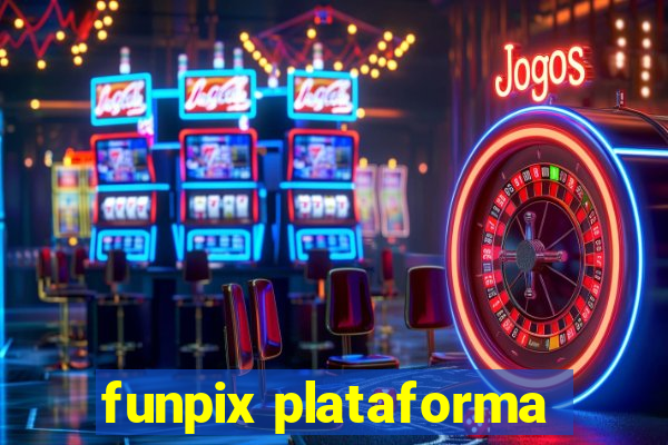 funpix plataforma