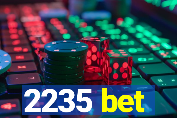 2235 bet