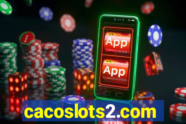 cacoslots2.com