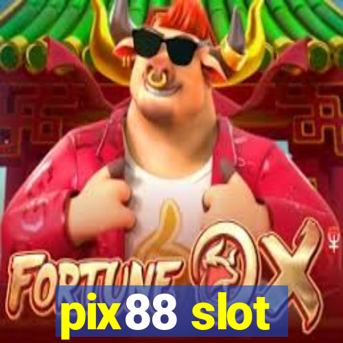 pix88 slot